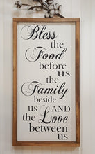 Bless The Food Before Us The Family Beside Us And The Love Between Us Amen 24" x 12"