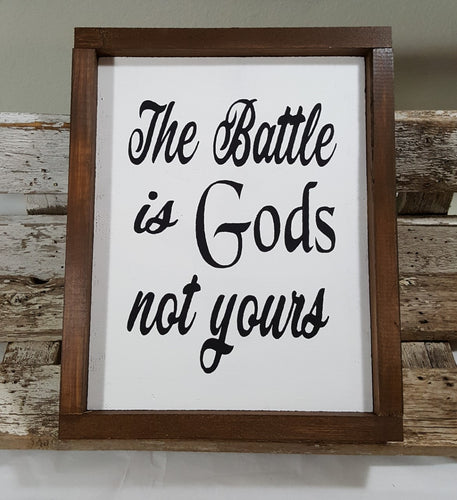 The Battle Is Gods Not Yours Framed Wood Sign Farmhouse Sign 9