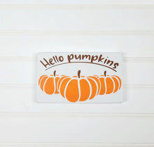 Hello Pumpkins 4" x 6" Mini Wood Fall Decoration Block Tier Tray Sign Free Shipping