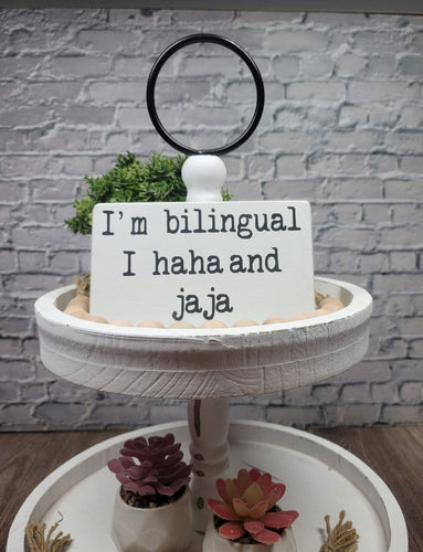 I'm Bilingual I Haha And Jaja 4