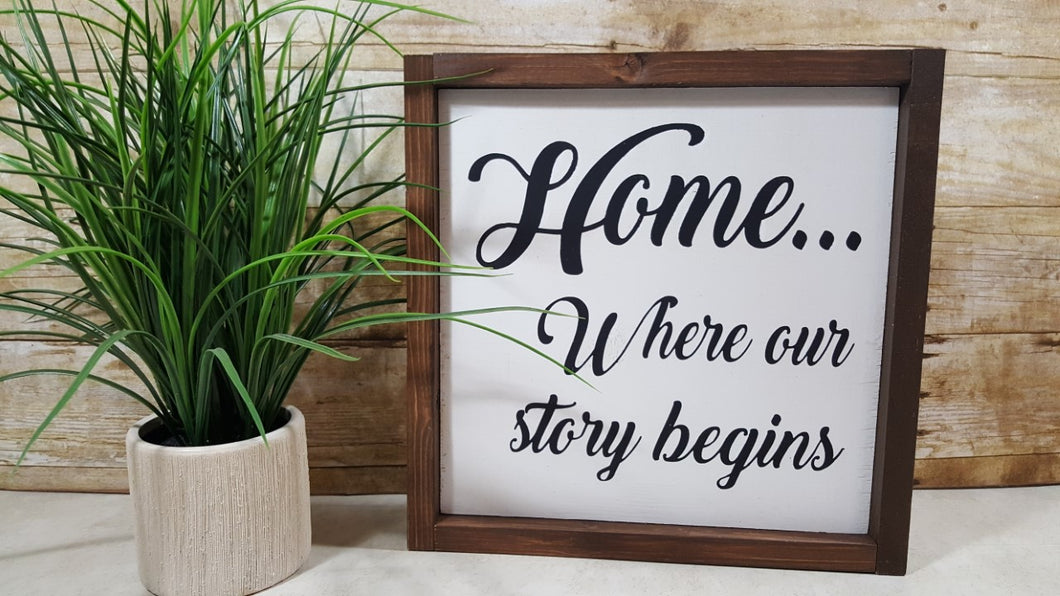 Home Where Our Story Begins Framed Sign Farmhouse Sign 12