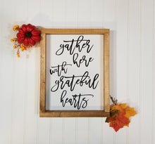 Gather Here With Grateful Hearts Framed Farmhouse Wood Sign 12" x 9".