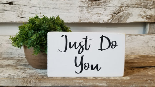 Just Do You 4