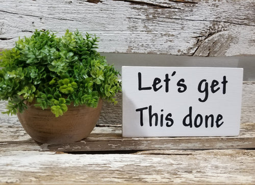 Let's Get This Done 4