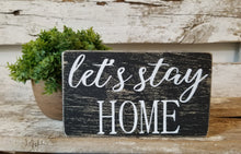 Let's Stay Home 4" x 6" Mini Black Wood Block Sign Free Shipping
