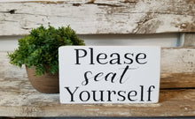 Please Seat Yourself 4" x 6" Mini Wood Funny Bathroom Block Sign Free Shipping