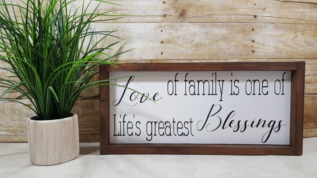 Love Of Family Is One Of Life's Greatest Blessings Framed Farmhouse Wood Sign 7