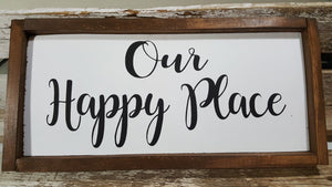 Our Happy Place Framed Farmhouse Wood Sign 7" x 17"