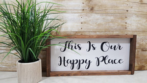 This Is Our Happy Place Framed Farmhouse Wood Sign 7" x 17"