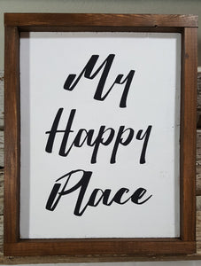 My Happy Place Framed Wood Sign Farmhouse Sign 9" x 12"