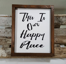 This Is Our Happy Place Framed Wood Sign Farmhouse Sign 9" x 12"