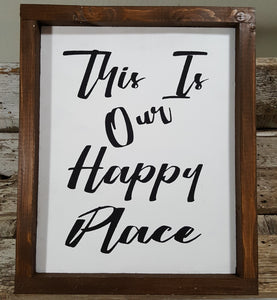 This Is Our Happy Place Framed Wood Sign Farmhouse Sign 9" x 12"
