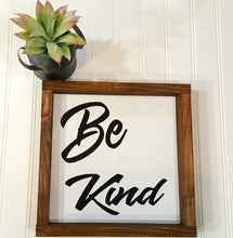 Be Kind Sign Farmhouse Framed Wood Sign 9" x 9"