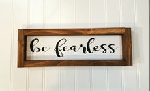Be Fearless Framed Farmhouse Wood Sign 3" x 12" Motivational Sign