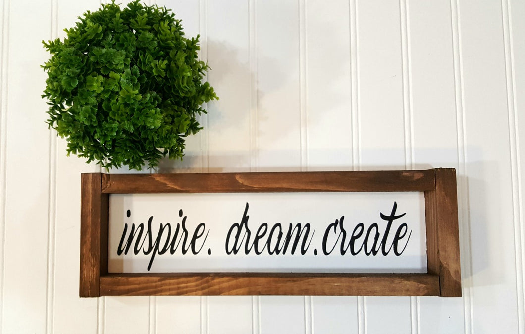 Inspire Dream Create Framed Farmhouse Wood Sign 3